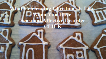 What Celebrating Christmas Is Like When You Have Seasonal Affective Disorder